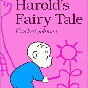 Harold'S Fairy Tale (Further Adventures Of With The Purple Crayon)